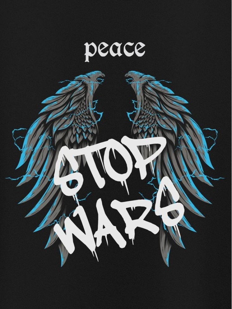 Stop Wars Half Sleeve T-shirt for Men