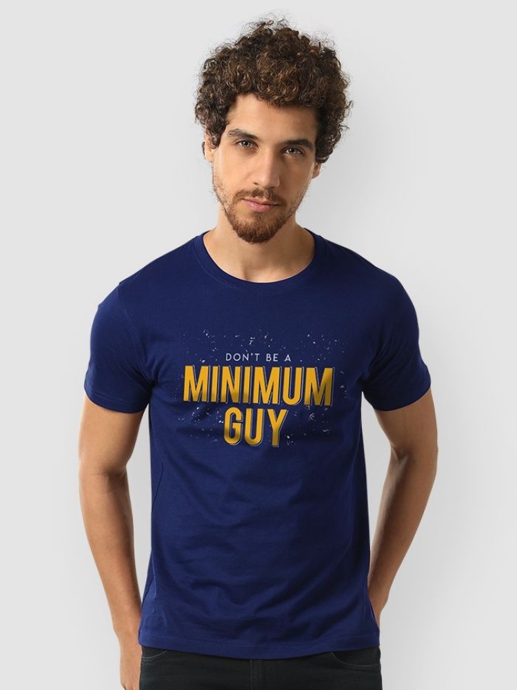 Don't Be a Minimum Guy Mens T-shirt